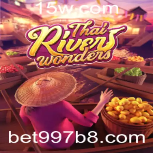 Explorando o Excitante Mundo de ThaiRiverWonders e bet997