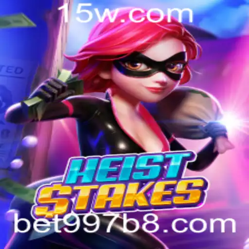 Descubra as Excitantes Aventuras de HeistStakes com Bet997